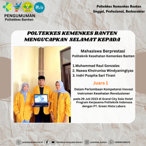 Pengumuman!! Mahasiswa/i Poltekkes Banten Mendapatkan Juara 1 dalam Kompetensi Inovasi Instrumen Kesehatan Revolusioner