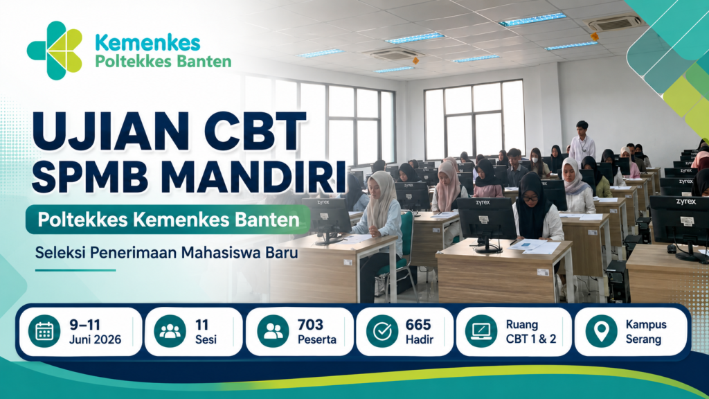 Pelaksanaan Ujian CBT SPMB Mandiri Poltekkes Kemenkes Banten Tahun 2026 di Kampus Serang