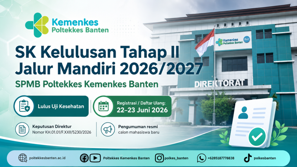 Pengumuman kelulusan uji kesehatan SPMB Jalur Mandiri Tahap II Poltekkes Kemenkes Banten Tahun Akademik 2026/2027