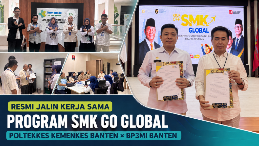 Poltekkes Kemenkes Banten dan BP3MI Banten Resmi Jalin Kerja Sama Program SMK Go Global